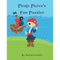 Pirate Pierce's Puzzle Fun: Children's puzzle book. Word match, word scramble, word search, and crosswords with solutions - Paperback