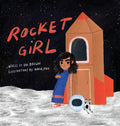 Rocket Girl: A Space Book about Shooting for the Stars & Landing on the Moon! - Hardcover