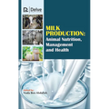 Milk Production: Animal Nutrition, Management and Health - Hardcover