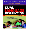 Dual Language Instruction from A to Z: Practical Guidance for Teachers and Administrators - Paperback