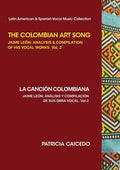 The Colombian Art Song Jaime Le?n: Analysis & Compilation of his vocal works Vol. 2 - Paperback
