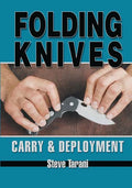 Folding Knives: Carry and Deployment - Paperback