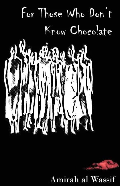 For Those Who Don't Know Chocolate - Paperback