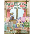 The Three Little Pigs and the Not So Big Bad Wolf - Hardcover