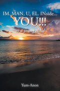 IM. MAN. U. EL. INside...YOU!!!: as a young child - Paperback