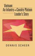 Vietnam: An Infantry and Cavalry Platoon Leader's Story - Paperback