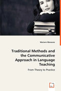 Traditional Methods and the Communicative Approach in Language Teaching - Paperback