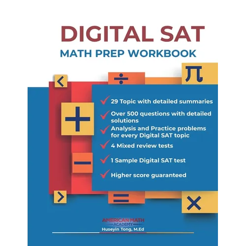 DIGITAL SAT MATH PREP WORKBOOK "Ace the Test with Confidence" - Paperback
