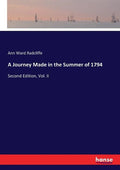 A Journey Made in the Summer of 1794: Second Edition, Vol. II - Paperback