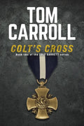 Colt's Cross: Book 2 of the Colt Garrett Series - Paperback