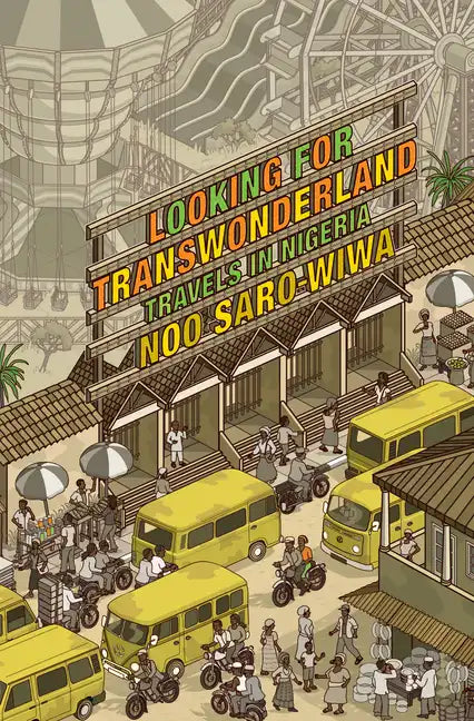 Looking for Transwonderland: Travels in Nigeria - Paperback
