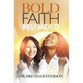 Bold Faith: Reloaded - Paperback