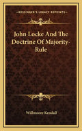 John Locke and the Doctrine of Majority-Rule - Hardcover