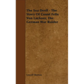 The Sea Devil - The Story Of Count Felix Von Luckner, The German War Raider - Paperback