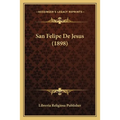 San Felipe De Jesus (1898) - Paperback