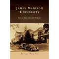 James Madison University - Hardcover
