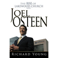 Rise of Lakewood Church and Joel Osteen - Paperback