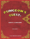 Dungeon's Quests Quests & Campaigns: Volume 1 - Paperback