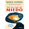 del Otro Lado del Miedo. Cómo Superar Las Adversidades Para Relacionarnos Mejor Y Cómo Convertir El Temor En Conocimiento / On the Other Side of Fear - Paperback