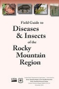 Field Guide to Diseases and Insects of the Rocky Moutain Region - Paperback