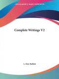 Complete Writings, Volume 2 - Paperback