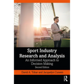 Sport Industry Research and Analysis: An Informed Approach to Decision Making - Paperback