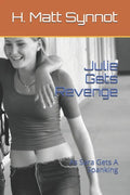 Julie Gets Revenge: As Sara Gets A Spanking - Paperback