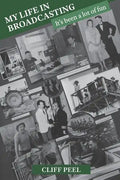 My Life in Broadcasting: It's been a lot of fun - Paperback