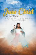 A Message From Jesus Christ to the World - Paperback