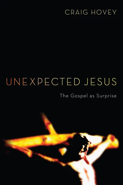 Unexpected Jesus - Paperback