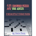 100 crossword puzzles for adults: Сrossword puzzles for adults of medium difficulty for brain training - Paperback