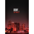 Irony... - Hardcover