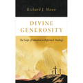 Divine Generosity: The Scope of Salvation in Reformed Theology - Paperback