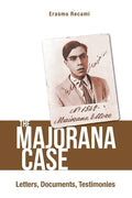 Majorana Case, The: Letters, Documents, Testimonies - Paperback