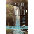 Launch Out into the Deep - Paperback