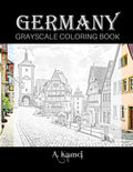 Germany Grayscale Coloring Book: Beautiful Images of Buildings and Castles to Color - Paperback