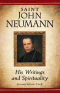 Saint John Neumann: His Writings and Spirituality - Paperback