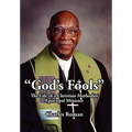 "God's Fools": The Life of a Christian Methodist Episcopal Minister - Hardcover