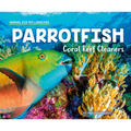 Parrotfish: Coral Reef Cleaners: Coral Reef Cleaners - Library Binding
