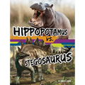 Hippopotamus vs. Stegosaurus - Hardcover