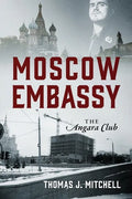 Moscow Embassy: The Angara Club - Paperback