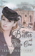 Two Are Better Than One: To Honor Grace Livingston Hill - Paperback