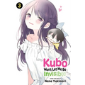 Kubo Won't Let Me Be Invisible, Vol. 3 - Paperback