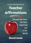 Teacher Affirmations: You Have The Most Important Job - Paperback