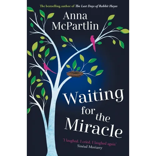 Waiting for the Miracle: 'I Laughed. I Cried. I Laughed Again' Sin饌d Moriarty - Paperback