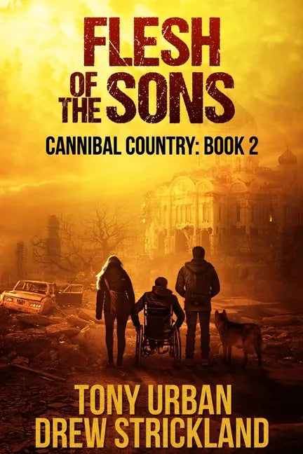 Flesh of the Sons: A Post Apocalyptic Thriller - Paperback