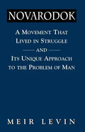 Navarodok: A Movement That Lived in Struggle and Its Unique Approach to the Problem of Man - Paperback
