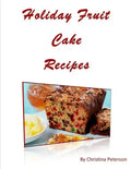 Holiday Fruit Cake Recipes: Note page following each of 14 titles - Paperback