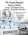 The Formal Banquet Service Series: Lesson I-The Banquet Server - Lesson II-The Banquet Bartender - Paperback
