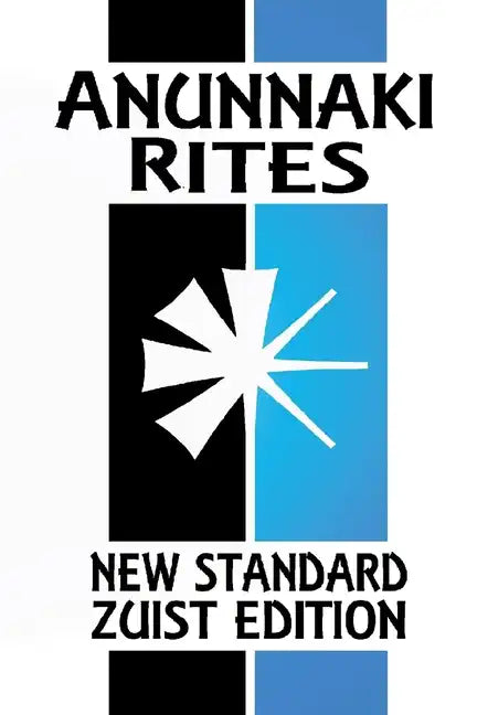 Anunnaki Rites: The Maqlu Ritual Book (New Standard Zuist Edition - Pocket Version) - Paperback